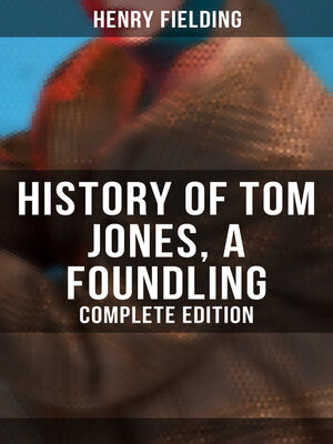 cover image of History of Tom Jones, a Foundling (Complete Edition)